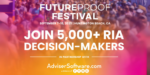 Futureproof 2025- World’s largest wealth event