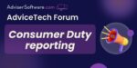 Consumer Duty Reporting – July Forum Recap