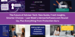 The Future of Adviser Tech: New Guide, Fresh Insights, Smarter Choices – Last Week’s AdviserSoftware.com Round-Up, Plus Everything From Protection Guru