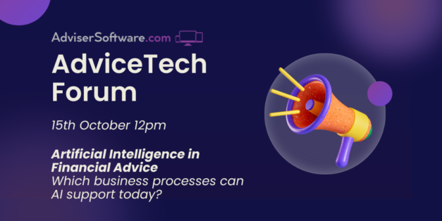 Advice Tech Forum October- What should AI be delivering now to adviser firms