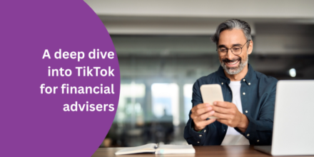 A deep dive into TikTok for financial advisers
