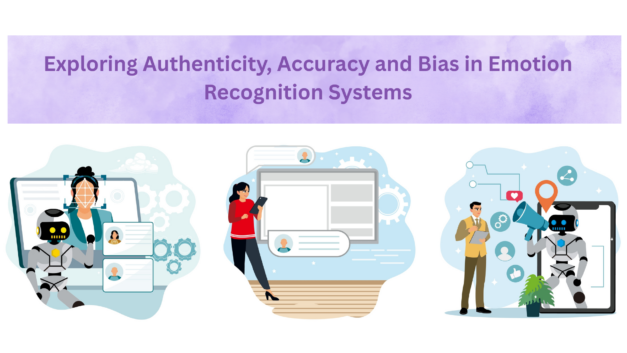 Exploring Authenticity, Accuracy and Bias in Emotion Recognition Systems