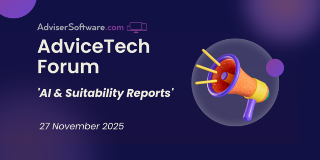 AdviceTech Forum November – AI & Suitability Reports